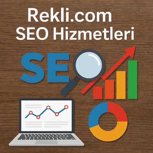 Rekli SEO Hizmetleri