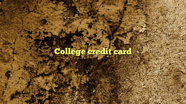 College credit card