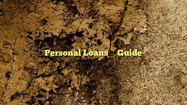 Personal Loans – Guide